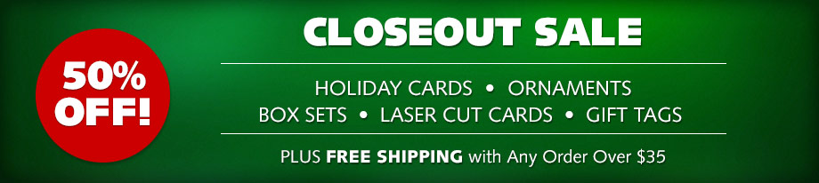 Closeout Sale - 50% OFF! Holiday Products