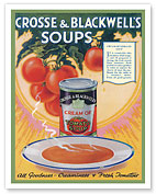 Crosse & Blackwell’s Soups - All Goodness - Creaminess & Fresh Tomatoes - c. 1929 - Fine Art Prints & Posters
