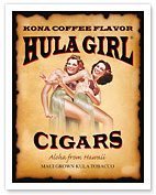 Hula Girl Cigars - Aloha from Hawaii - Kona Coffee Flavor - Fine Art Prints & Posters