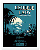 Ukulele Lady - Fox Trot Song - Words by Gus Kahn - Music by Richard A Whiting - Fine Art Prints & Posters