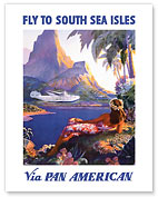 Fly to the South Seas Isles, via Pan American Airways - Fine Art Prints & Posters