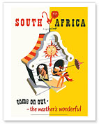 South Africa: Come on Out - The Weather is Wonderful - Fine Art Prints & Posters