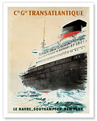 Compagnie Transatlantique - Le Havre Southampton New York - Fine Art Prints & Posters