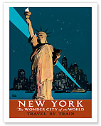 New York - The Wonder City of the World - Travel by Train - Statue of Liberty  - Giclée Art Prints & Posters