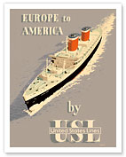 Europe to America - by United States Lines - S.S. United States Ocean Liner Cruise Ship - Fine Art Prints & Posters