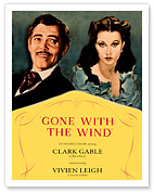 Gone With The Wind Motion Picture - Starring Clark Gable, Vivian Leigh - Technicolor - Fine Art Prints & Posters