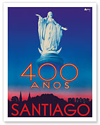 Santiago, Chile - 400 Años (400 Years) Anniversary - Virgin Mary Statue, San Cristobal Hill - Fine Art Prints & Posters