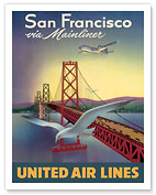 San Francisco via Mainliner - United Air Lines - San Francisco - Oakland Bay Bridge - Giclée Art Prints & Posters
