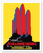 Visit Johannesburg - South Africa - The Wonder City - Skyscrapers - Fine Art Prints & Posters