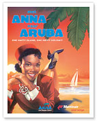 With Anna to Aruba - Martinair Airline - One Happy Island, One Happy Holiday! - Fine Art Prints & Posters