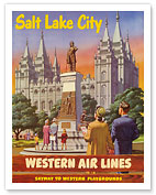 Salt Lake City, Utah - Western Air Lines - Skyway to Western Playgrounds - Temple Square Brigham Young Statue - Fine Art Prints & Posters