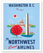 Washington, D.C. - United States Capitol - Washington Monument - Fly Northwest Orient Airlines - Giclée Art Prints & Posters