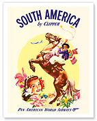 South America by Clipper - Pan American World Airways - Argentinian Gaucho (Horseman) swinging Boleadoras - Fine Art Prints & Posters