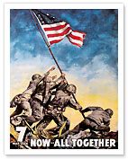 Iwo jima American Flag Raising - Now All Together - 7th War Loan - Fine Art Prints & Posters