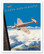 Fly Even in Winter! (Fliegen-auch im Winter!) - Deutsche Lufthansa - German Airways - c. 1937 - Fine Art Prints & Posters