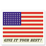 Give it your Best! - United States American Flag - c. 1942 - Giclée Art Prints & Posters