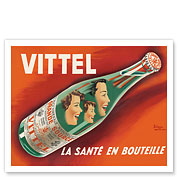 Vittel - La Santé en Bouteille (Bottled Health) - Natural Mineral Water from France - Fine Art Prints & Posters