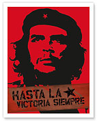 Che Guevara - Ever Onward to Victory (Hasta La Victoria Siempre) - Fine Art Prints & Posters