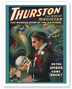 Thurston, The Great Magician - Do The Spirits Come Back? - c. 1915 - Fine Art Prints & Posters
