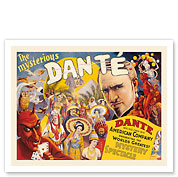 The Mysterious Danté - The World’s Greatest Mystery-Spectacle - c. 1932 - Fine Art Prints & Posters