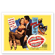 Kiss Me Deadly - Starring Ralph Meeker & Paul Stewart - c. 1955 - Fine Art Prints & Posters