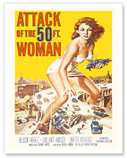 Attack of the 50 Foot Woman - Starring Allison Hayes - c. 1958 - Fine Art Prints & Posters