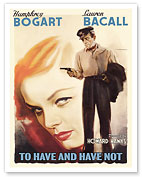 To Have and Have Not - Starring Humphrey Bogart & Lauren Bacall - c. 1944 - Fine Art Prints & Posters