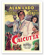 Calcutta - Starring Alan Ladd & Gail Russell - c. 1947 - Fine Art Prints & Posters