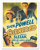 Cornered - Starring Dick Powell Walter Slezak - Directed by Edward Dmytryk - c. 1945 - Fine Art Prints & Posters