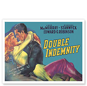 Double Indemnity - Starring Fred MacMurray and Barbara Stanwyck - c. 1944 - Fine Art Prints & Posters