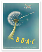 Take Time off Travel - Fly BOAC, British Overseas Airways Corporation - Dandelion - c. 1950's - Giclée Art Prints & Posters