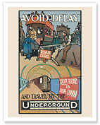 Avoid Delay and Travel by the London Underground (The Tube) - c. 1910's - Fine Art Prints & Posters