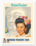 Orient Cruises - Japanese Woman, Buddha - American President Lines - c. 1950's - Fine Art Prints & Posters