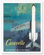 Quietest Jet in the World, Caravelle - United Airlines - c. 1960's - Fine Art Prints & Posters