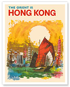 The Orient is Hong Kong - Junk Boat - c. 1960's - Fine Art Prints & Posters