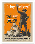 Hey Fellows - American Library Association - c. 1918 - Fine Art Prints & Posters