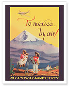 To Mexico by Air! - Pan American Airways System - Pico de Orizaba (Citlaltépetl) Mountain - c. 1937 - Fine Art Prints & Posters