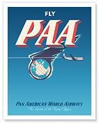 Fly PAA - Pan American Airways - The System of the Flying Clippers - c. 1950 - Fine Art Prints & Posters