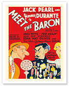 Meet the Baron - Starring Jimmy Durante, Jack Pearl - c. 1933 - Fine Art Prints & Posters