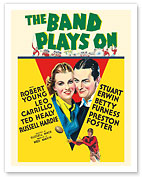 The Band Plays On - Starring Robert Young, Betty Furness - c. 1934 - Giclée Art Prints & Posters