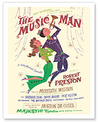The Music Man - Starring Robert Preston - Majestic Theater Broadway - c. 1957 - Fine Art Prints & Posters