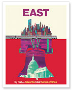 East By Train - Liberty Bell Philadelphia, Washington, New York - c. 1960's - Giclée Art Prints & Posters