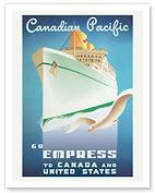 Go Empress - To Canada and United States - Canadian Pacific - c. 1950 - Fine Art Prints & Posters