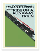 Lyman H. Howe's Famous Ride on a Runaway Train - c. 1921 - Fine Art Prints & Posters
