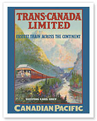 Trans-Canada Limited - Fastest Train Across The Continent - Canadian Pacific - c. 1924 - Giclée Art Prints & Posters