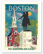 Boston, Massachusetts - Fly Eastern Air Lines - Paul Revere Statue and Old North Church - c. 1960's - Fine Art Prints & Posters