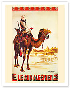South Algeria (Le Sud Algérien) - Nomad on Camel - Algerian Railway - c. 1930 - Giclée Art Prints & Posters