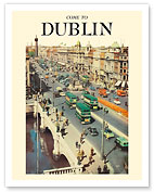 Come To Dublin, Ireland - O'Connell Street - c. 1950's - Fine Art Prints & Posters