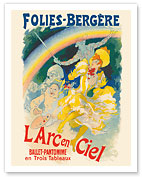 The Rainbow (L' Arc en Ciel) - Ballet Pantomime - Folies Bergères - c. 1893 - Fine Art Prints & Posters
