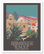 Holiday Cruises to the Mediterranean - RMSP Arcadian - c. 1924 - Fine Art Prints & Posters